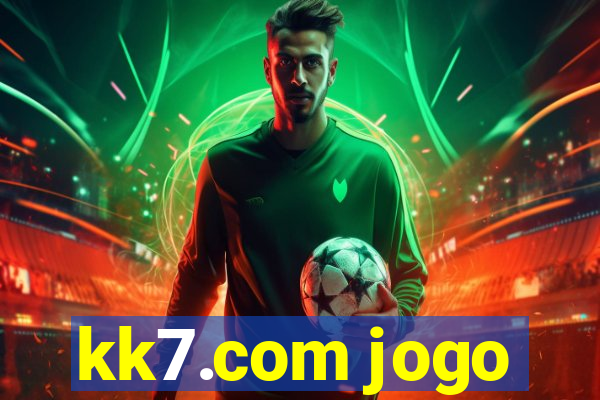 kk7.com jogo